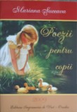 Poezii pentru Copii - Mariana Suceava (2009), Ed. Imprimeria de Vest, Carte Beletristica, 108 pagini