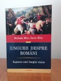 Melinda Mitu/Sorin Mitu, Ungurii despre rom&acirc;ni. Nașterea unei imagini etnice