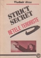 Retele teroriste - Dosarele secrete ale marii conspiratii comuniste a anilor 1970 foto