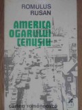 America Ogarului Cenusiu - Romulus Rusan, Cartea Romaneasca 1977, Geografie, Carte Veche, Editie Paperback