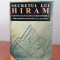 Christopher Knight/Robert Lomas, Secretul lui Hiram. Faraonii, francmasonii și descoperirea pergamentelor secrete ale lui Iisus