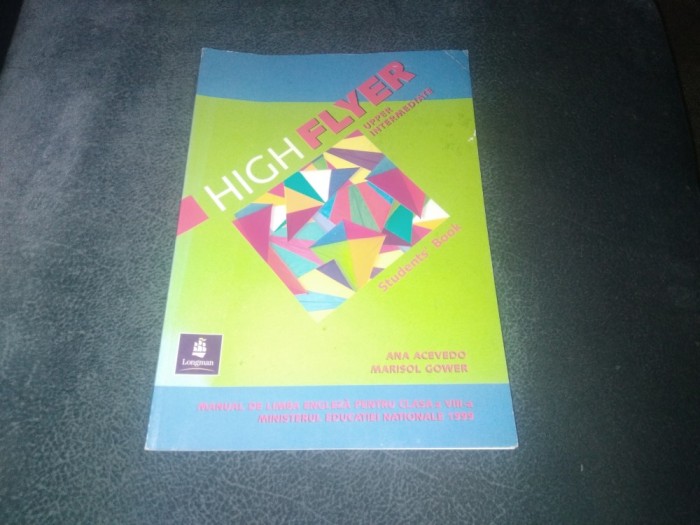 ANA ACEVEDO HIGH FLYER INTERMEDIATE MANUAL DE LIMBA ENGLEZA PENTRU CLASA A VII A