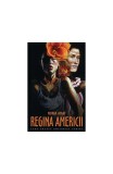 Regina Americii Nuria Amat Roman Hardcover Editura Leda Beletristica