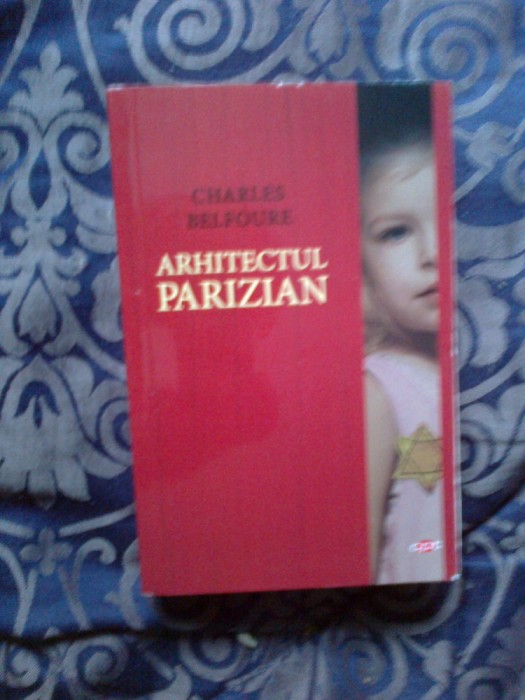 z1 Arhitectul parizian - Charles Belfoure (carte noua)