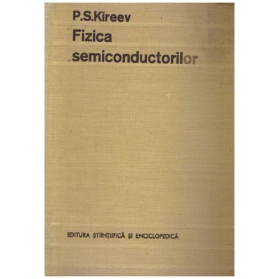 P.S.Kireev - Fizica semiconductorilor - 129353 foto