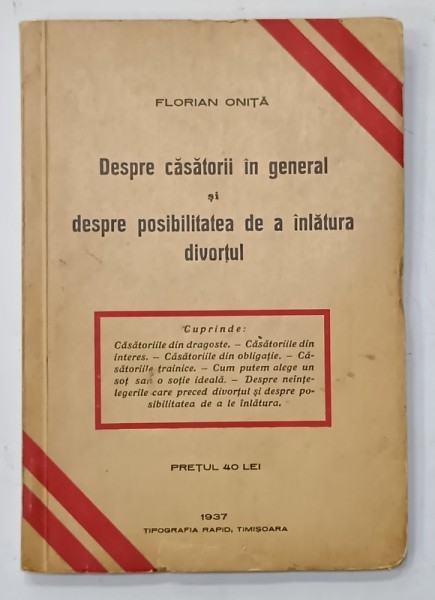 DESPRE CASATORII IN GENERAL SI DESPRE POSIBILITATEA DE A INLATURA DIVORTUL de FLORIAN ONITA , 1937