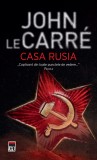 Casa Rusia - John Le Carre - Editura RAO