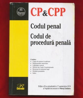 &amp;quot;Codul penal&amp;rdquo; &amp;quot;Codul de procedură penala&amp;quot; editia 20, actualizata la 17.09.2019 foto