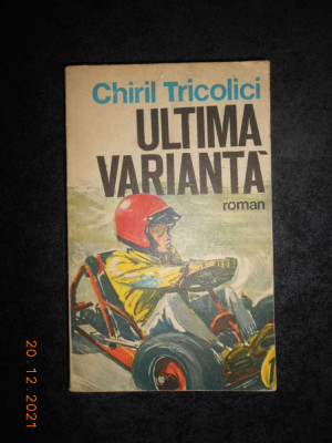 CHIRIL TRICOLICI - ULTIMA VARIANTA foto