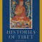 Histories of Tibet: Essays in Honor of Leonard W. J. Van Der Kuijp