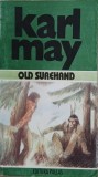 Old Surehand. Opere 25 - Karl May - Carte Anticariat, Stare Buna