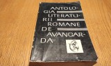 ANTOLOGIA LITERATURII ROMANE DE AVANGARDA cu Citeva Desene de Epoca - SASA PANA - Editura Pentru Literatura, 1969, 582 p.