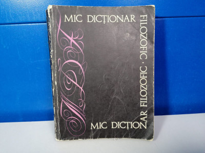 Mic dictionar filozofic / C12 foto