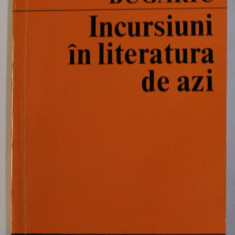 INCURSIUNI IN LITERATURA DE AZI de VOICU BUGARIU , 1971