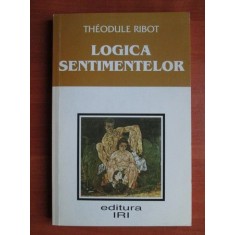 Theodule Ribot - Logica sentimentelor