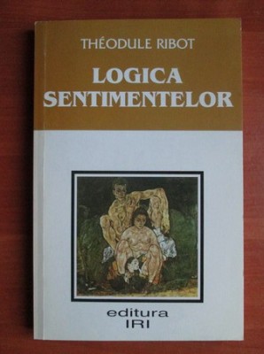 Theodule Ribot - Logica sentimentelor foto