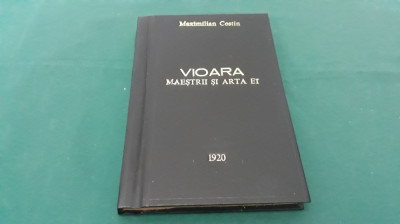 VIOARA *MAEȘTRII ȘI ARTA EI /MAXIMILIAN COSTIN/ 1920 foto