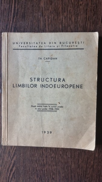Th. Capidan - Structura Limbilor Indoeuropene