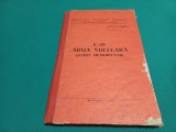 ARMA NUCLEARĂ *SCURT MEMORATOR * 1974 * 3 3 6