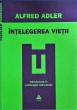 Alfred Adler - Intelegerea vietii. Introducere in psihologia individuala, Trei