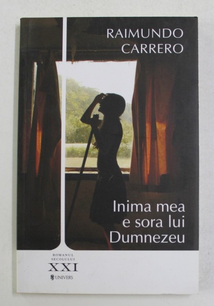 INIMA MEA E SORA LUI DUMNEZEU de RAIMUNDO CARRERO , 2012