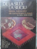 DE LA SILEX LA SILICIU. ISTORIA MIJLOACELOR DE COMUNICARE IN MASA-SUB INGRIJIREA: GIOVANNI GIOVANIINI-109478