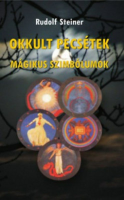 Okkult pecs&amp;eacute;tek - M&amp;aacute;gikus szimb&amp;oacute;lumok - Rudolf Steiner foto