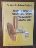 Metode de evaluare audiometrica-Dr. Veronica Iuliana Panduru, 2019