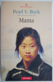Mama - Pearl S. Buck - Roman Beletristica