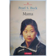 Mama &ndash; Pearl S. Buck