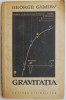Gravitatia - George Gamow, Carte Fizica, Stiinta - Noua/Anticariat