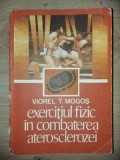 Exercitiul fizic in combaterea aterosclerozei- Viorel T. Mogos