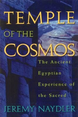 Temple of the Cosmos: The Ancient Egyptian Experience of the Sacred foto