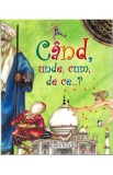 Cand, unde, cum, de ce...? - Celia Luiz