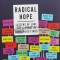 RADICAL HOPE - 2017 - Edited by Carolina De Robertis (XX1024)