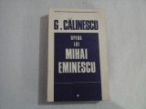 OPERA LUI MIHAI EMINESCU - G. CALINESCU - Bucuresti, 1969