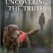 Uncovering the Truth