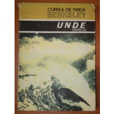 CURSUL DE FIZICA BERKELEY , VOLUMUL 3 , UNDE , BUC.1983 COTOR RESTAURAT