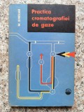 Practica Cromatografiei de Gaze - Michal Singliar, Tehnica, 1963, Romana - Carte Chimie