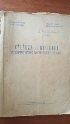 Calauza juristului. Indreptar pentru avocati si jurisconsulti- T.R.Popescu, D.Florescu foto