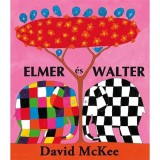 Elmer &eacute;s Walter - David McKee