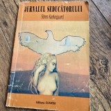 JURNALUL SEDUCATORULUI - SOREN KIERKEGAARD