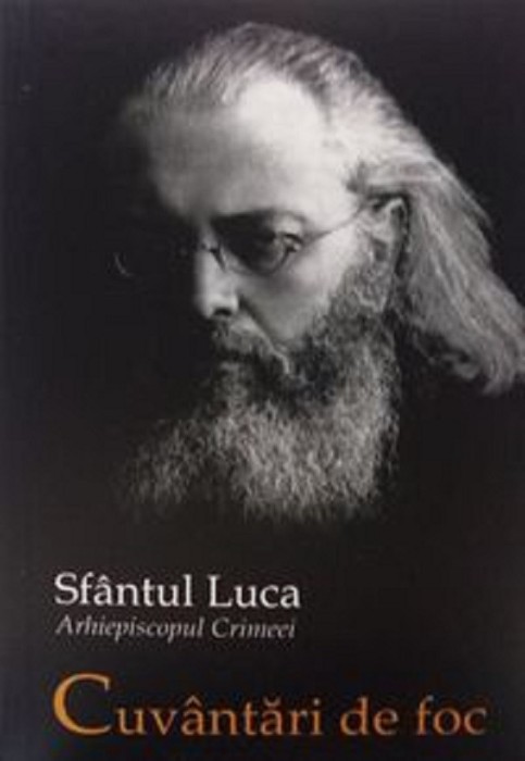 Cuvantari De Foc, Arhiepiscopul Crimeei, Sfantul Luca - Editura Sophia