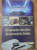 CELE MAI MURDARE CRIME POLITICE DIN ISTORIA MODERNA A ROMANIEI-DAN-SILVIU BOERESCU-267240