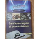 CELE MAI MURDARE CRIME POLITICE DIN ISTORIA MODERNA A ROMANIEI-DAN-SILVIU BOERESCU-267240