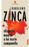 Suspecta moarte a lui Mario Campanella | Haralamb Zinca, 2021, Publisol