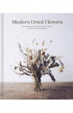 Modern Dried Flowers - Angela Maynard