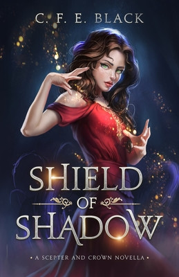 Shield of Shadow: A Scepter and Crown Novella foto