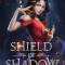 Shield of Shadow: A Scepter and Crown Novella