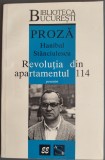 Cumpara ieftin HANIBAL STANCIULESCU - REVOLUTIA DIN APARTAMENTUL 114 (POVESTIRI, 1998) [DEDICATIE / AUTOGRAF]